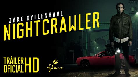 Nightcrawler Tr Iler Oficial Espa Ol Youtube