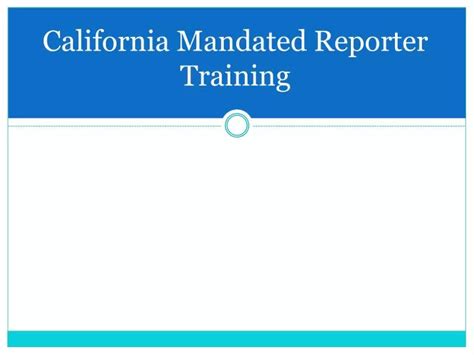 Ppt California Mandated Reporter Training Powerpoint Presentation Ppt California Mandated Reporter Training Powerpoint Presentation
