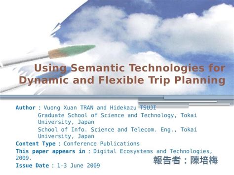 Pptx Using Semantic Technologies For Dynamic And Flexible Trip Pptx Using Semantic Technologies For Dynamic And Flexible Trip