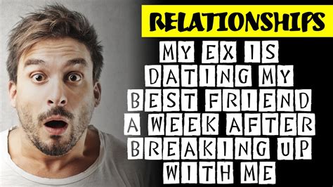 R Relationships My Ex Is Dating My Best Friend A Week After Breaking R Relationships My Ex Is Dating My Best Friend A Week After Breaking
