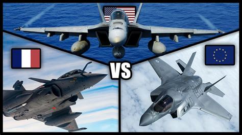 Rafale Vs F 35 Vs F 18 Rafale Vs F 35 Vs F 18