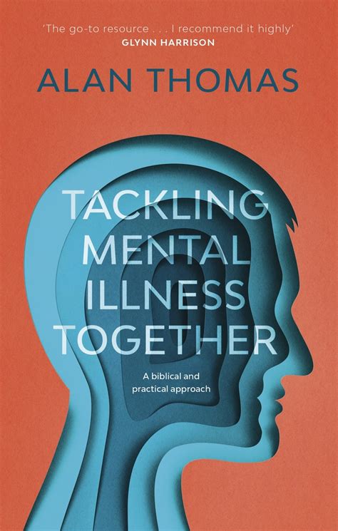 Read Tackling Mental Illness Together Online By Alan Thomas Books Read Tackling Mental Illness Together Online By Alan Thomas Books