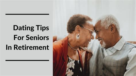 5 Senior Dating Tips