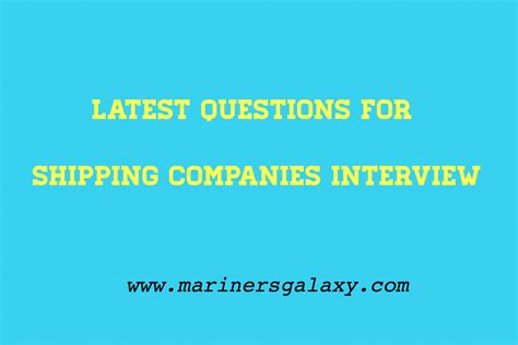 Shipping Companies Interview Questions For Cadets Marinersgalaxy Shipping Companies Interview Questions For Cadets Marinersgalaxy