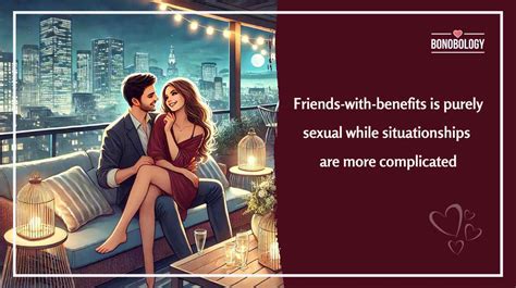 Situationship Vs Friends With Benefits Differences And Similarities