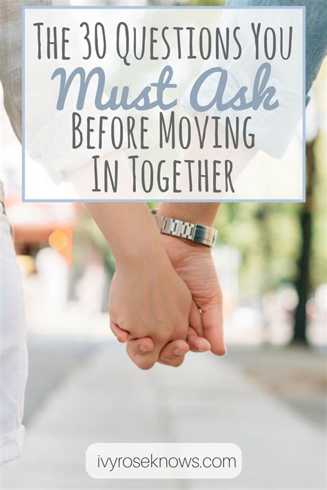The 30 Questions You Must Ask Before Moving In Together Ivy Rose The 30 Questions You Must Ask Before Moving In Together Ivy Rose