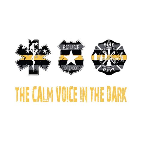 The Calm Voice In The Dark Police Fire And Ems Dispatcher Etsy The Calm Voice In The Dark Police Fire And Ems Dispatcher Etsy