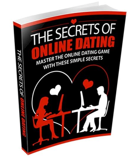 The Secrets Of Online Dating The Secrets Of Online Dating