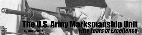 The U S Army Marksmanship Unit Fifty Years Of Excellence Small Arms The U S Army Marksmanship Unit Fifty Years Of Excellence Small Arms