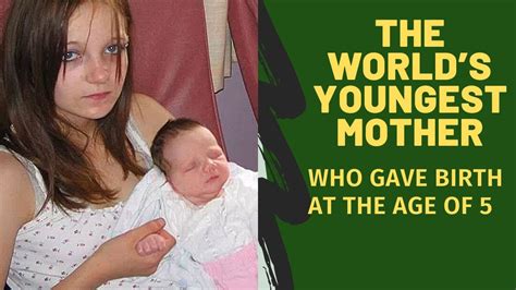 The Youngest Mothers In The World Youtube The Youngest Mothers In The World Youtube