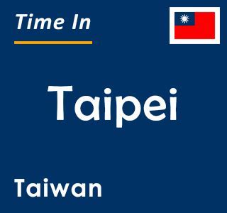 Time In Taipei Taiwan Now Alert Data Time In Taipei Taiwan Now Alert Data