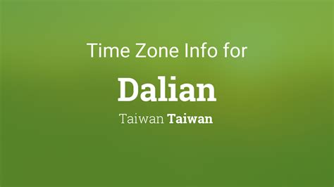 Time Zone Clock Changes In Dalian Taiwan Time Zone Clock Changes In Dalian Taiwan