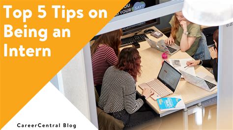 Top 5 Tips On Being An Intern Uea Careercentral Blog Top 5 Tips On Being An Intern Uea Careercentral Blog