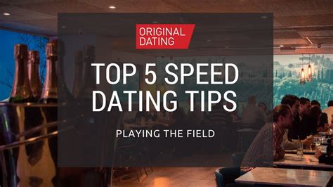 Top Five Speed Dating Tips Speed Dating The Top Five Speed Dating Tips Speed Dating The