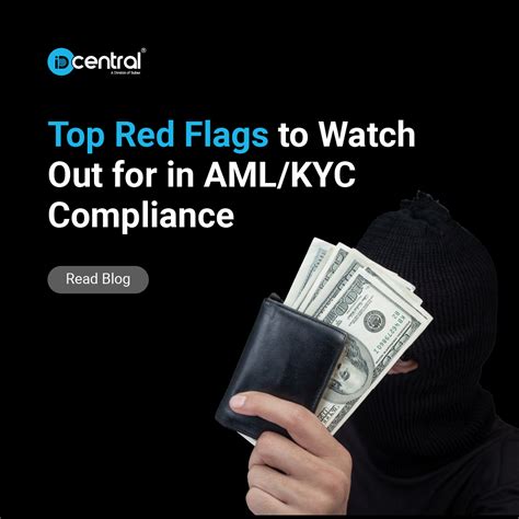 Top Red Flags To Watch Out For In Aml Kyc Compliance Idcentral Top Red Flags To Watch Out For In Aml Kyc Compliance Idcentral