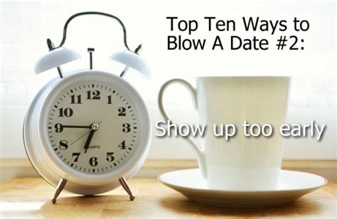 Top Ten Ways To Blow A Date Top Ten Ways To Blow A Date