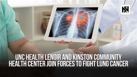 Unc Health Lenoir And Kinston Community Health Center Join Forces To Unc Health Lenoir And Kinston Community Health Center Join Forces To