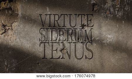 Virtute Siderum Tenus Latin Phrase Usually Translated As With Valor To Virtute Siderum Tenus Latin Phrase Usually Translated As With Valor To