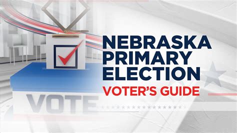 Voter S Guide 2024 Nebraska Primary Election Voter S Guide 2024 Nebraska Primary Election