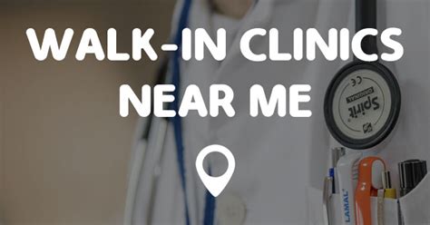 Walk In Health Clinic Near Me