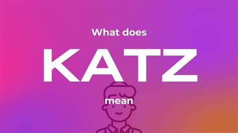 What Does Katz Mean
