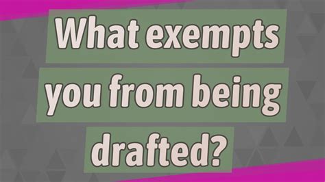 What Exempts You From Being Drafted Youtube What Exempts You From Being Drafted Youtube