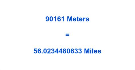 What Is 90161 Meters In Miles Best Converter And All Information What Is 90161 Meters In Miles Best Converter And All Information