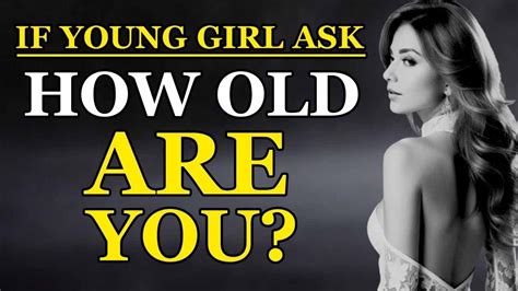 What To Say When A Younger Woman Asks Your Age Dating Tips For Older What To Say When A Younger Woman Asks Your Age Dating Tips For Older