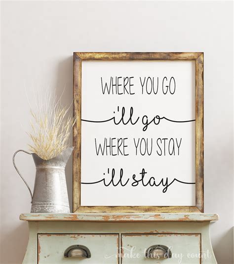 Where You Go I Ll Go Where You Stay I Ll Stay Ruth Etsy