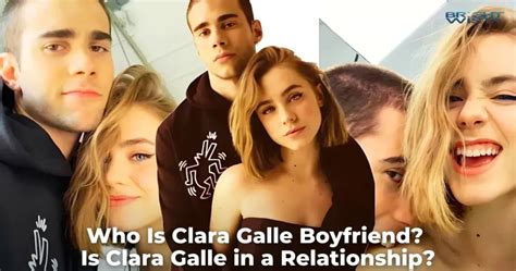 Who Is Clara Galle Dating Clara Galle Relationships And Boyfriend Who Is Clara Galle Dating Clara Galle Relationships And Boyfriend