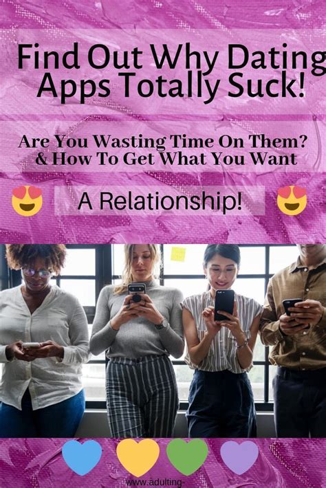 Why Dating Apps Are A Waste Of Time Dating Apps Move Past Their Shaky Why Dating Apps Are A Waste Of Time Dating Apps Move Past Their Shaky