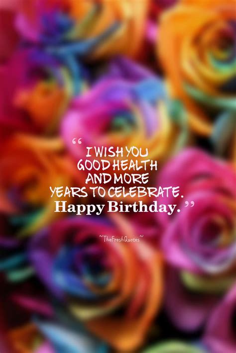 Wish You Good Health Birthday Quotes Shortquotes Cc